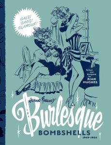 Arthur Ferrier's Burlesque Bombshells 1949-1954