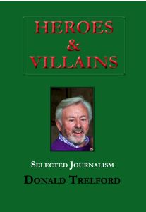 Heroes & Villains: 60 Years of Journalism