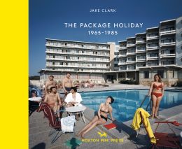 The Package Holiday: 1968-1985
