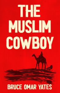The Muslim Cowboy