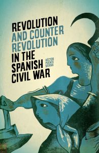 Revolution and Counter-Revolution in the Spanish Civil War