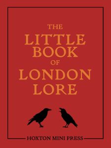 The Little Book of London Lore