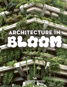 Architecture in Bloom