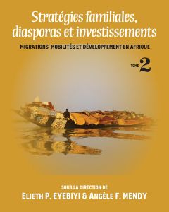 Strategies Familiales, Diasporas et Investissements