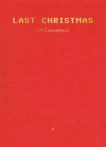 Last Christmas (of Ceausescu)
