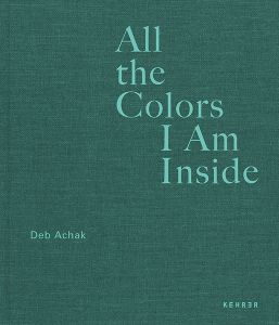 All the Colors I Am Inside