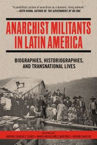 Anarchist Militants in Latin America