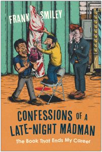 Confessions of a Late-Night Madman
