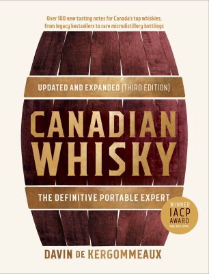 Canadian Whisky, Updated and Expanded (Third Edition)