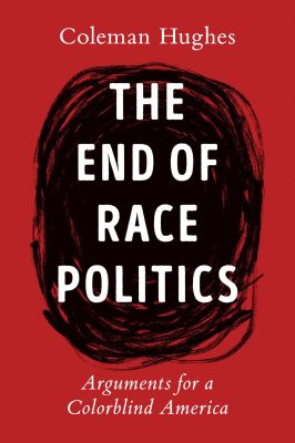 The End of Race Politics