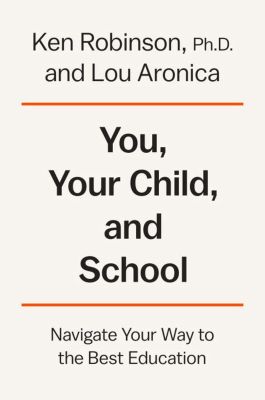 You, Your Child, and School