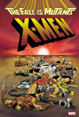 Xmen: Fall Of The Mutants Omnibus