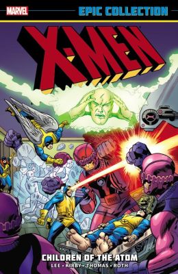 X-men Epic Collection: Children Of The Atom