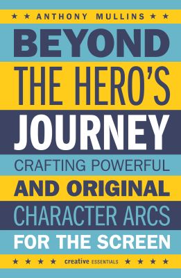 Beyond The Hero's Journey