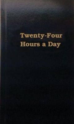 Twenty-Four Hours a Day