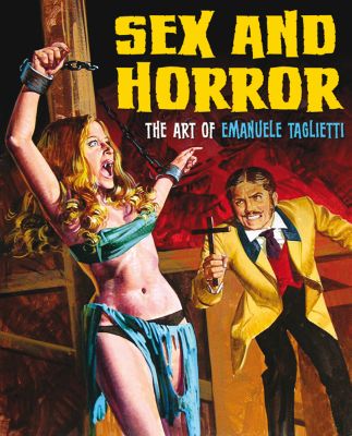 Sex and Horror: The Art of Emanuele Taglietti