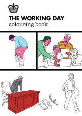 Modern Toss: The Working Day Colouring Book