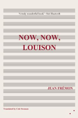 Now, Now, Louison