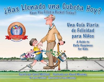 Has Llenado una Cubeta Hoy?: Una Guia Diaria de Felicidad para Ninos