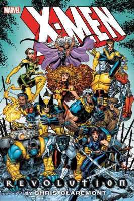 X-men: Revolution By Chris Claremont Omnibus