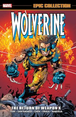 Wolverine Epic Collection: The Return of Weapon X