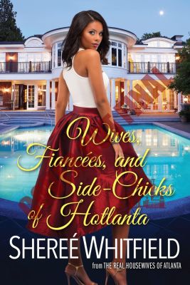 Wives, Fiancees, And Side-chicks Of Hotlanta