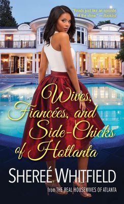 Wives, Fiancees, and Side-Chicks of Hotlanta