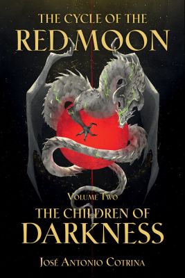 Cycle of the Red Moon Volume 2, The: The Children of Darkness