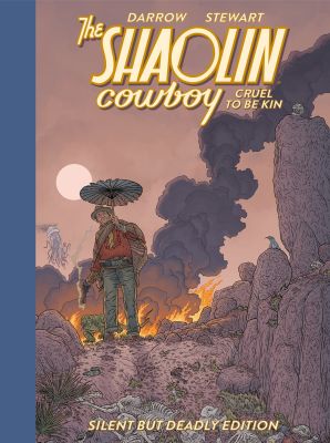 Shaolin Cowboy: Cruel to be Kin - Silent but Deadly Edition