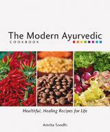 The Modern Ayurvedic Cookbook