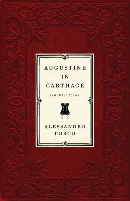 Augustine in Carthage, and Other Poems