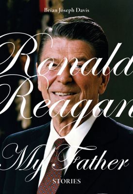 Ronald Reagan, My Father