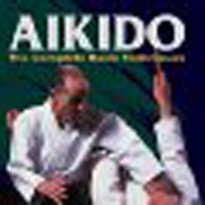 Aikido: The Complete Basic Techniques