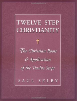 Twelve Step Christianity