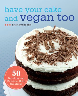 Have Your Cake and Vegan Too