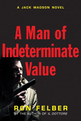 A Man of Indeterminate Value