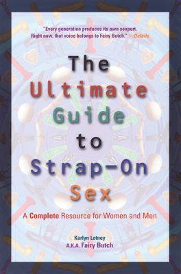 The Ultimate Guide To Strap-On Sex For Women