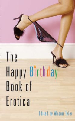 The Happy Birthday Book Of Erotica