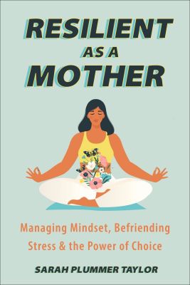 Resilient as a Mother