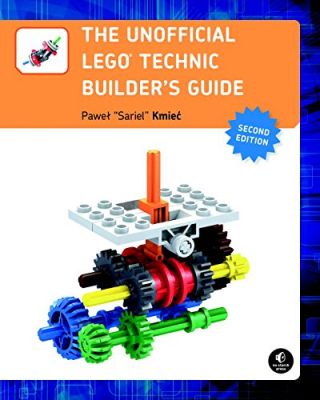The Unofficial LEGO Technic Builder's Guide, 2E