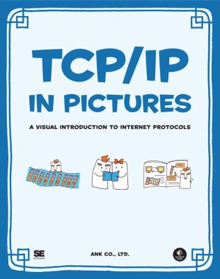 TCP/IP in Pictures