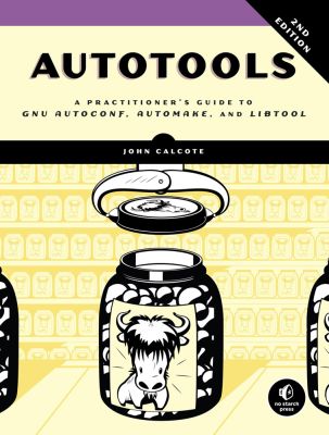 Autotools, 2nd Edition