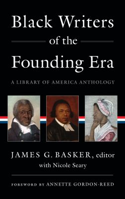 Black Writers of the Founding Era (LOA #366)