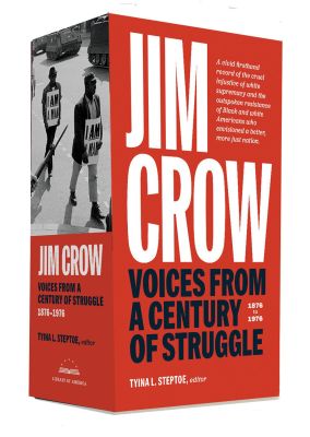 Jim Crow: Voices from a Century of Struggle 1876-1976