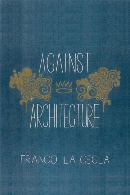 Against Architecture