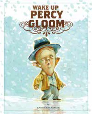 Wake Up, Percy Gloom