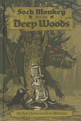 Sock Monkey: Into the Deep Woods