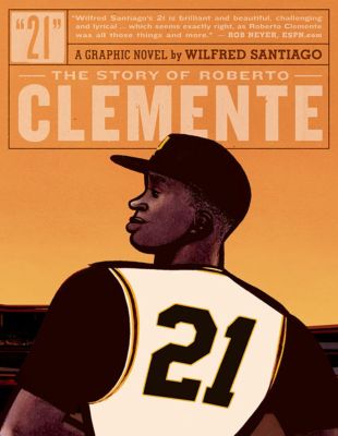 21: The Story of Roberto Clemente