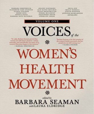 Voices of the Women's Health Movement, Vol.1