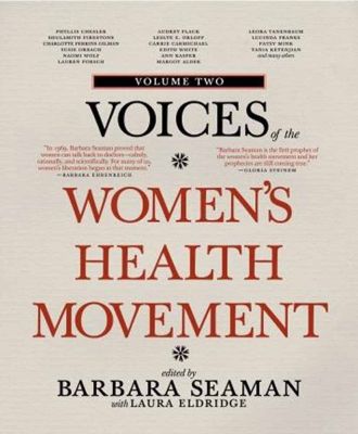 Voices of the Women's Health Movement, Vol.2